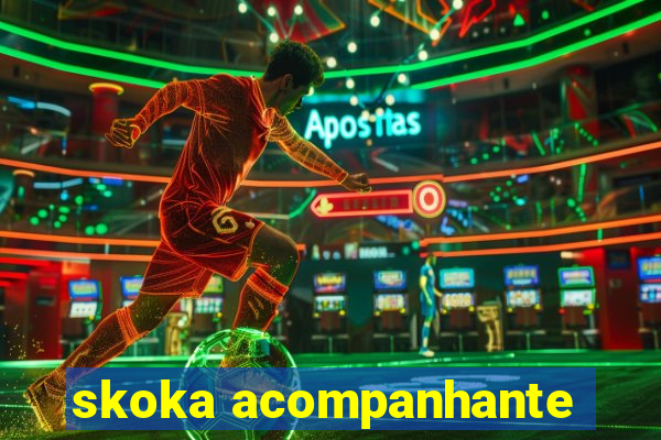 skoka acompanhante